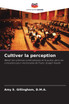 Cultiver la perception