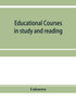 Educational courses in study and reading. Appletons' Universal cyclopædia and atlas