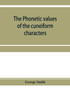 The phonetic values of the cuneiform characters