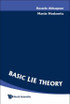 Basic Lie Theory