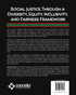 Social Justice Through a Diversity, Equity, Inclusivity, and Fairness Framework