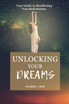 Unlocking Your Dreams
