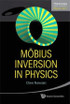 Mobius Inversion in Physics (V1)