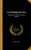 La Technique Du Livre