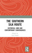 The Southern Silk Route