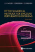 Fitted Numerical Methods For Singular Perturbation Problems