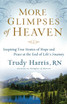 More Glimpses of Heaven