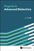 Progress in Advanced Dielectrics