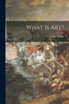 What is Art? [microform]