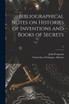 Bibliographical Notes on Histories of Inventions and Books of Secrets; 2