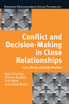 Conflict and Decision Making in Close Relationships
