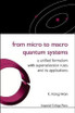 From Micro To Macro Quantum Systems