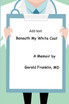 Beneath My White Coat