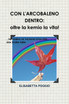 CON L'ARCOBALENO DENTRO