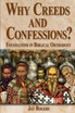 Why Creeds and Confessions?