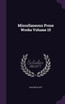 Miscellaneous Prose Works Volume 15