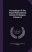 Proceedings Of The Royal Philosophical Society Of Glasgow, Volume 31