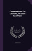 Conversations For Children, On Land And Water