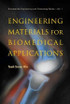 Engineering Materials For Biomedical Applications
