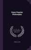 Some Popular Philosophy
