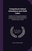 Compulsory School Attendance and Child Labor