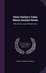Peter Parley's Tales About Ancient Rome
