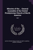 Minutes of the ... General Assembly of the United Presbyterian Church of North America