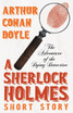 The Adventure of the Dying Detective - A Sherlock Holmes Short Story