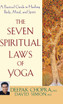 The Seven Spiritual Laws of Yoga