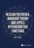 Hessian Polyhedra, Invariant Theory and Appell Hypergeometric Functions