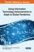 Using Information Technology Advancements to Adapt to Global Pandemics
