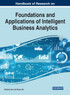 Handbook of Research on Foundations and Applications of Intelligent Business Analytics