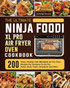 The Ultimate Ninja Foodi XL Pro Air Fryer Oven Cookbook