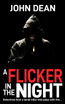 A FLICKER IN THE NIGHT
