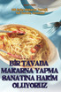 BİR TAVADA MAKARNA YAPMA SANATINA HAKİM OLUYORUZ