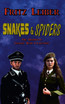 Snakes & Spiders