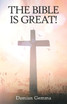The Bible Is Great!