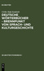 Deutsche Worterbucher - Brennpunkt Von Sprach- Und Kulturgeschichte
