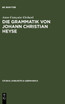 Die Grammatik von Johann Christian Heyse