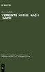 Vereinte Suche nach JHWH