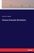 Famous Dramatic Recitations