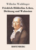 Friedrich Hölderlins Leben, Dichtung und Wahnsinn