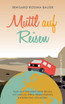 Muttl auf Reisen