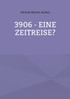 3906 - eine Zeitreise?