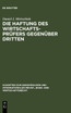 Die Haftung des Wirtschaftsprüfers gegenüber Dritten