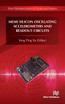MEMS Silicon Oscillating Accelerometers and Readout Circuits