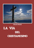 La via del Cristianesimo