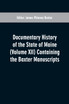 Documentary History of the State of Maine (Volume XII) Containing the Baxter Manuscripts
