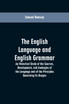 The English Language and English Grammar