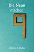 Die Neun machen